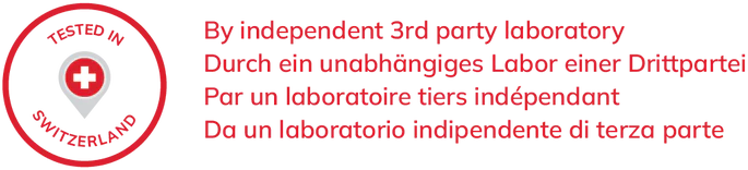 Tested in Switzerland by an independent 3rd party laboratory